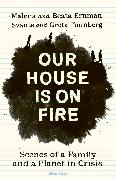 Our House is on Fire