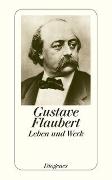 Flaubert - Leben und Werk