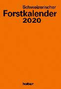 Schweizerischer Forstkalender 2020